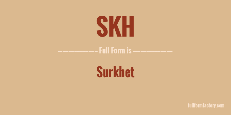 skh-full-form