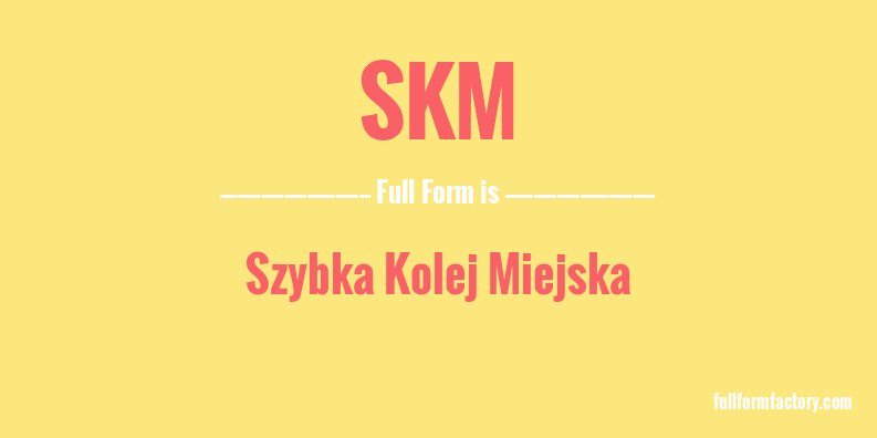 skm-full-form