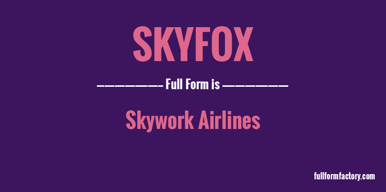 skyfox-full-form