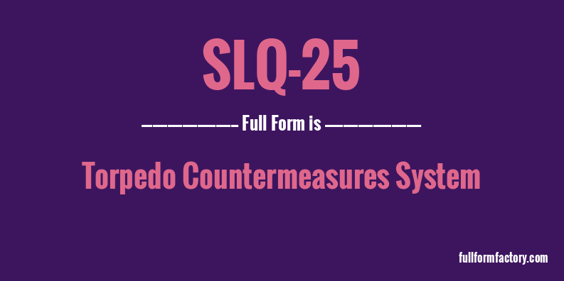 slq-25-full-form