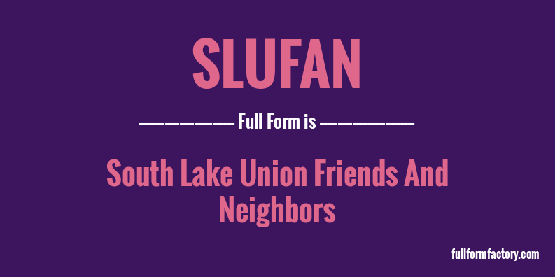 slufan-full-form