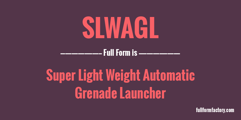 slwagl-full-form