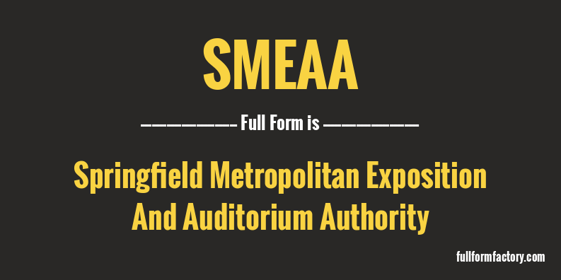 smeaa-full-form