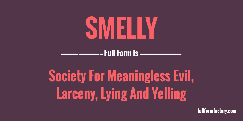 smelly-full-form