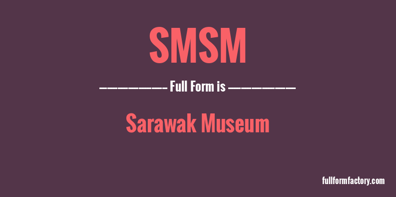 smsm-full-form