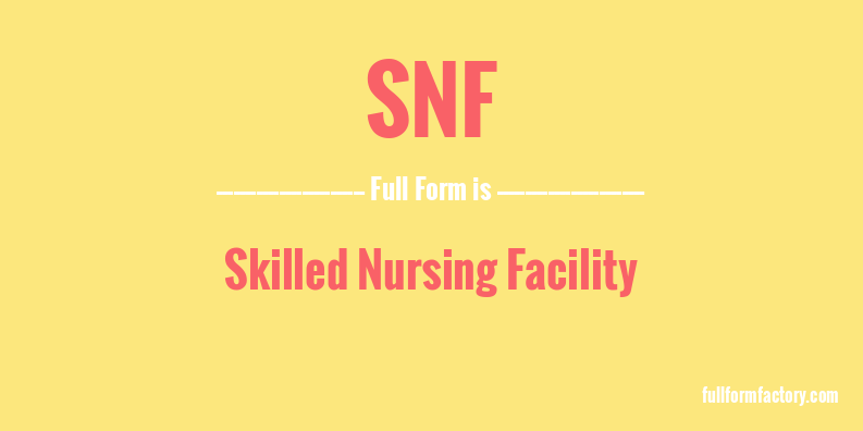 snf-full-form