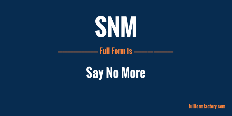 snm-full-form
