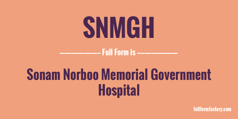 snmgh-full-form