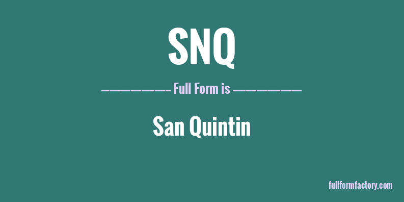 snq-full-form