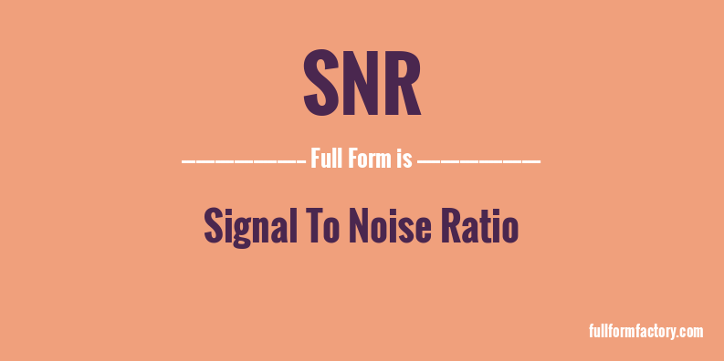 snr-full-form