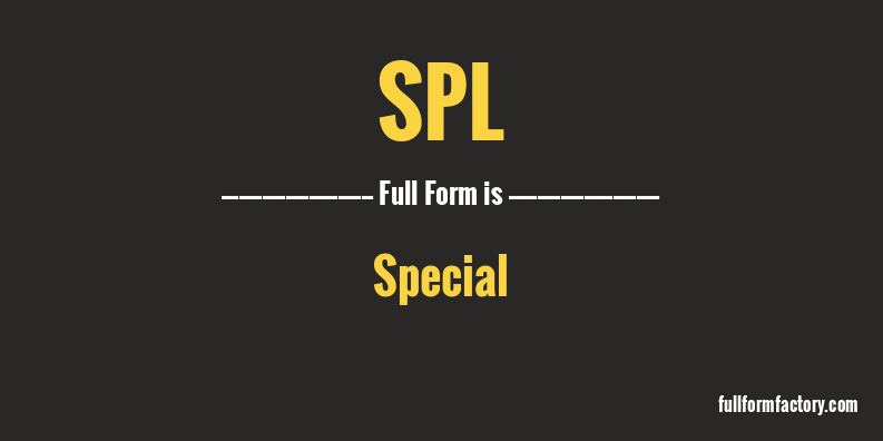 spl-full-form