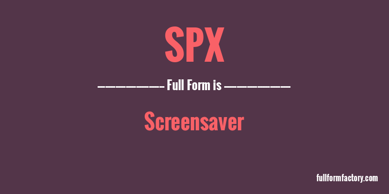 spx-full-form