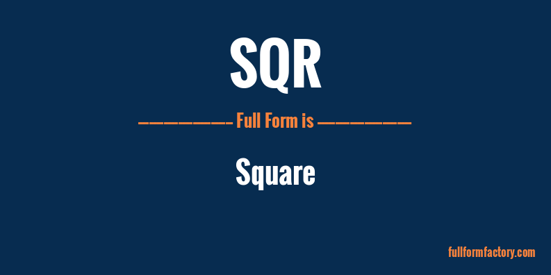 sqr-full-form