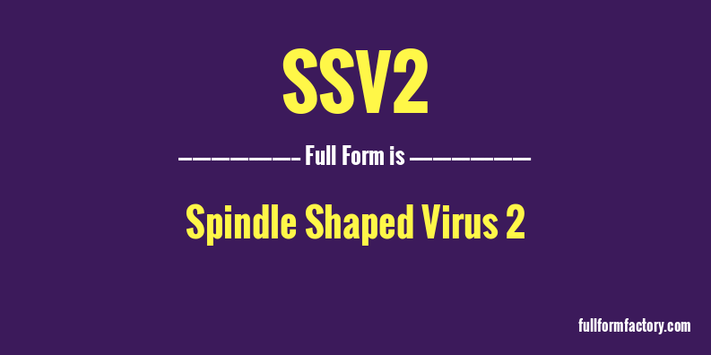 ssv2-full-form