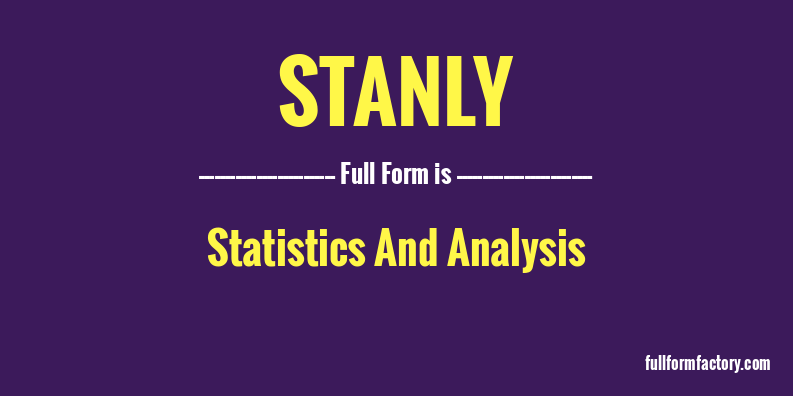 stanly-full-form