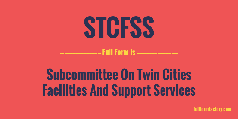 stcfss-full-form