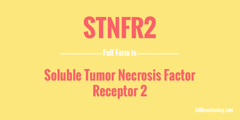 stnfr2-full-form