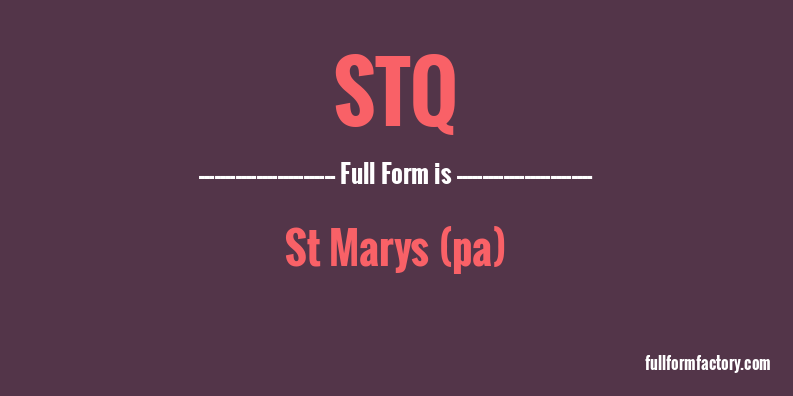 stq-full-form