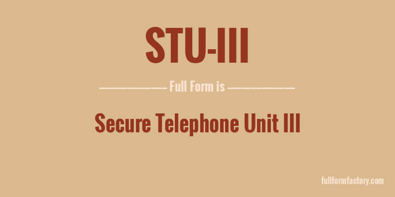 stu-iii-full-form