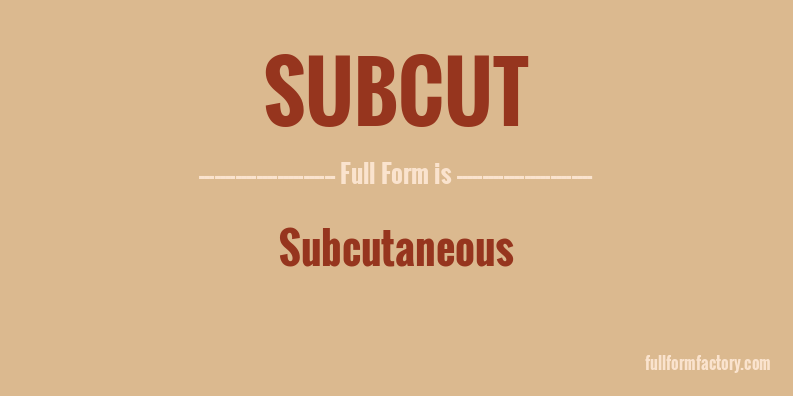 subcut-full-form