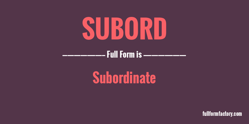 subord-full-form
