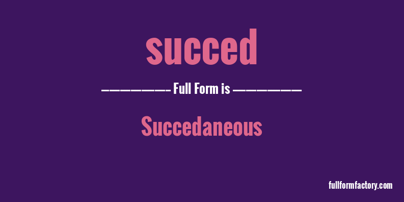 succed-full-form
