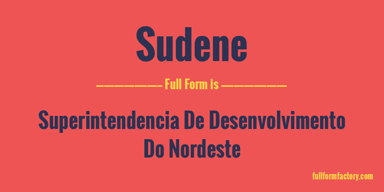 sudene-full-form