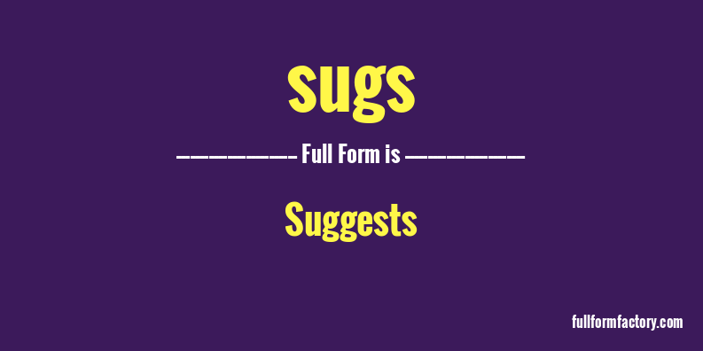 sugs-full-form