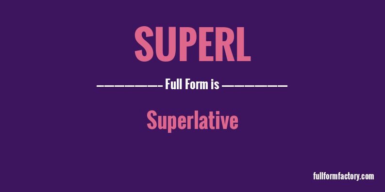 superl-full-form