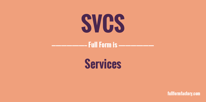 svcs-full-form