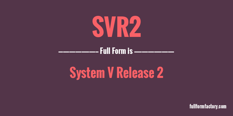 svr2-full-form
