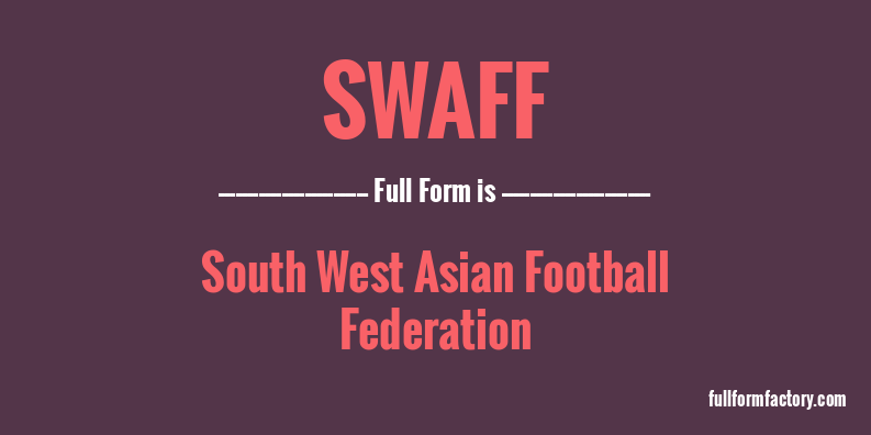 swaff-full-form