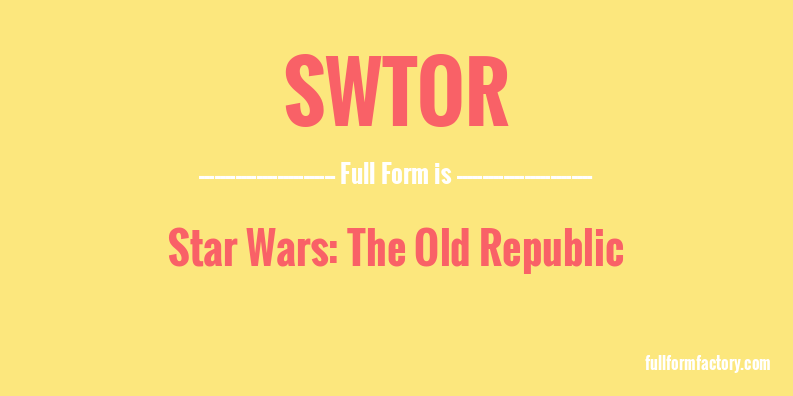 swtor-full-form