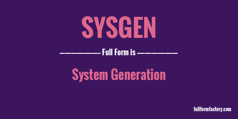 sysgen-full-form