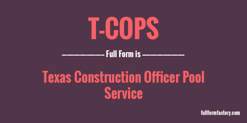 t-cops-full-form