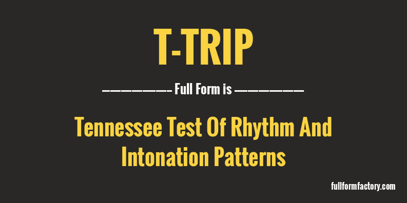 t-trip-abbreviation-meaning-fullform-factory