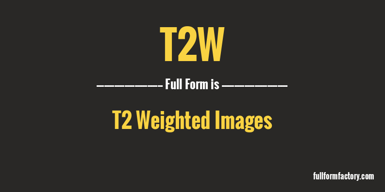 t2w-full-form