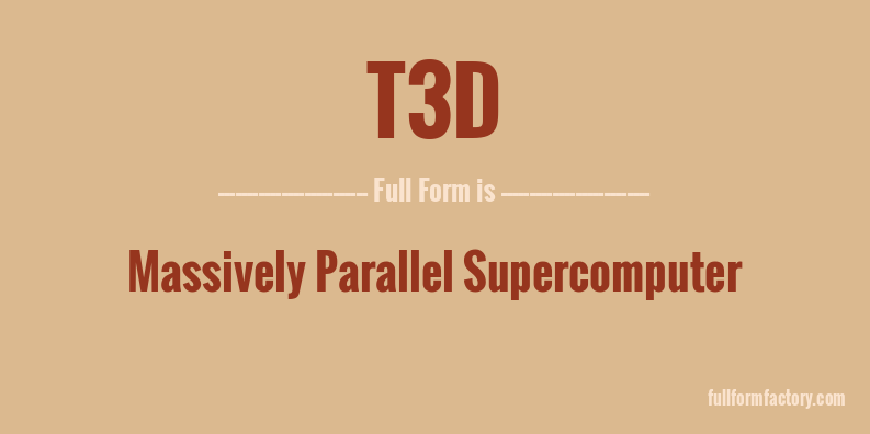 t3d-full-form