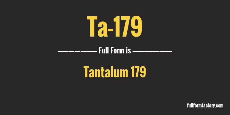 ta-179-full-form