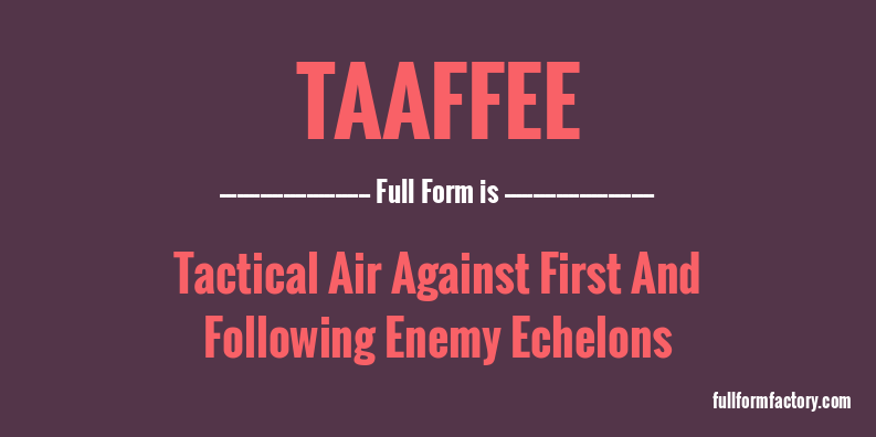 taaffee-full-form