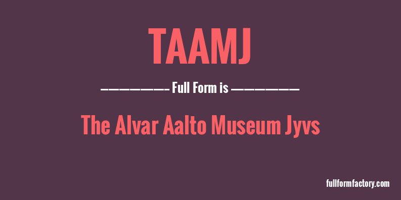taamj-full-form