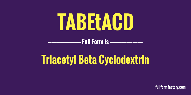 tabetacd-full-form