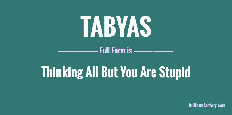 tabyas-full-form