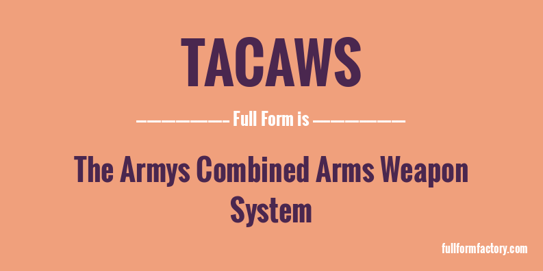 tacaws-full-form