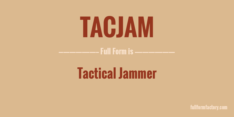 tacjam-full-form