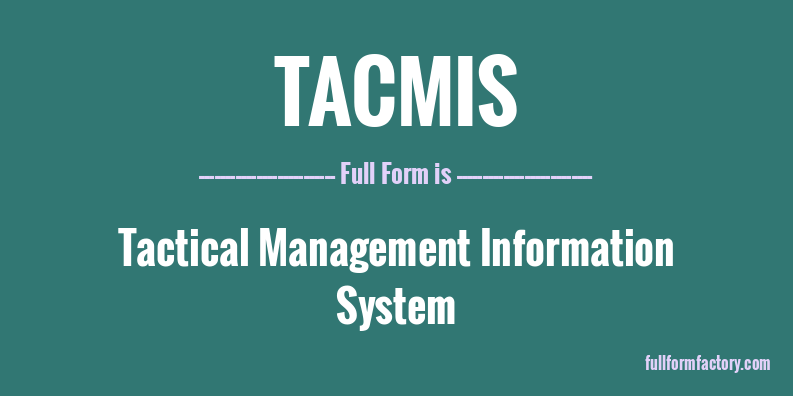 tacmis-full-form