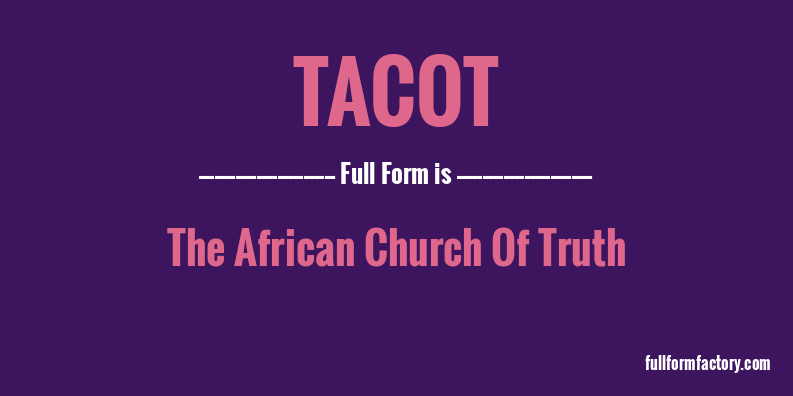 tacot-full-form