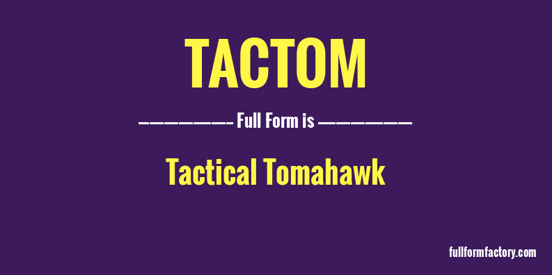 tactom-full-form