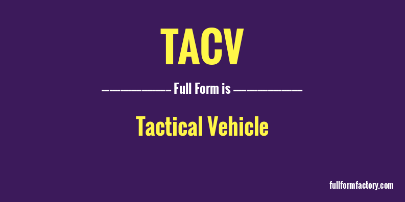 tacv-full-form