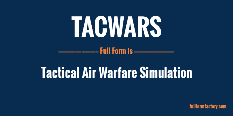 tacwars-full-form